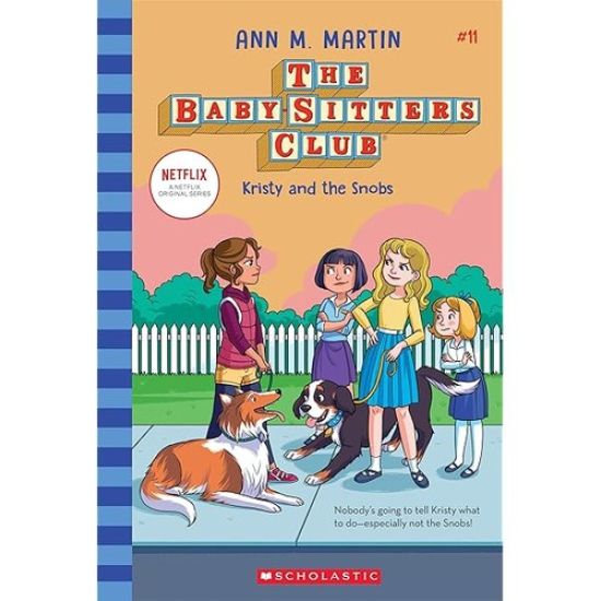 Kristy and the Snobs (the Baby-Sitters Club #11): Volume 11