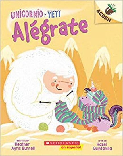 Unicornio Y Yeti 4: Alégrate: Un Libro de la Serie Acorn (Cheer Up): Volume 4