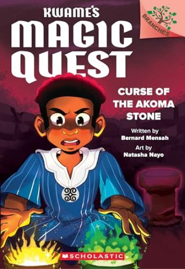 Curse of the Akoma Stone: A Branches Book (Kwame's Magic Quest #4)