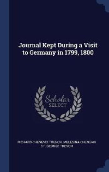 Journal Kept During a Visit to Germany in 1799, 1800