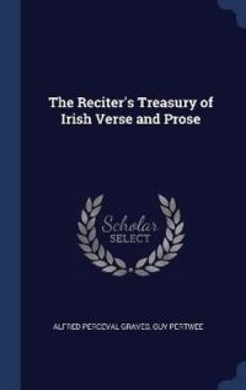 The Reciter's Treasury of Irish Verse and Prose