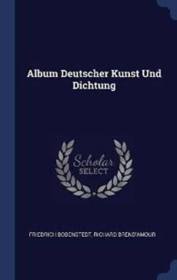 Album Deutscher Kunst Und Dichtung