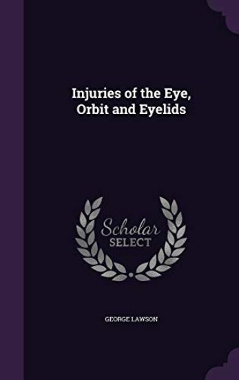 Injuries of the Eye, Orbit and Eyelids