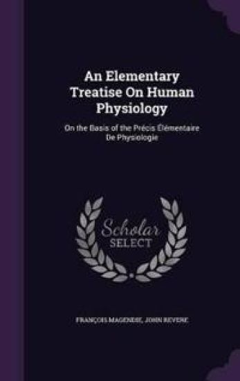 An Elementary Treatise On Human Physiology