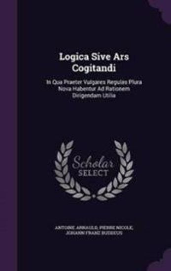 Logica Sive Ars Cogitandi