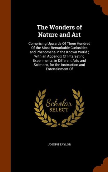 The Wonders of Nature and Art