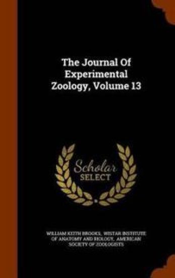The Journal of Experimental Zoology, Volume 13