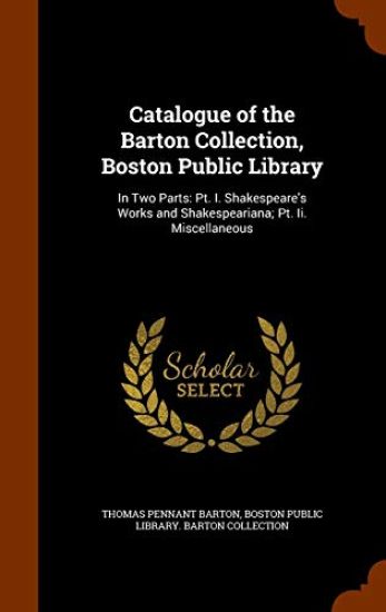Catalogue of the Barton Collection, Boston Public Library
