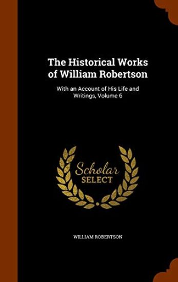 The Historical Works of William Robertson