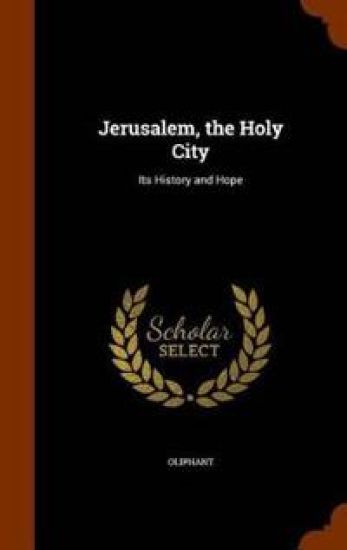 Jerusalem, the Holy City