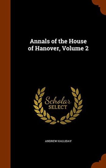 Annals of the House of Hanover, Volume 2