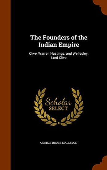 The Founders of the Indian Empire