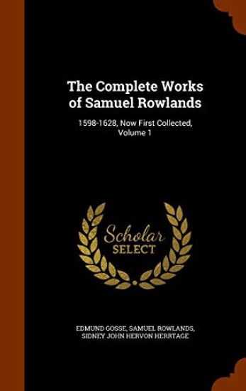 The Complete Works of Samuel Rowlands