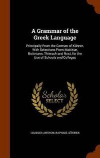A Grammar of the Greek Language