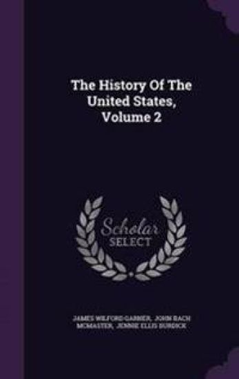 The History of the United States, Volume 2