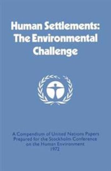 Human Settlements: The Environmental Challenge