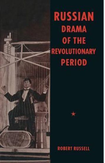 Russian Drama of the Revolutionary Period