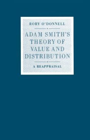 Adam Smith’s Theory of Value and Distribution – Rory O'Donnell, kirjan kansikuva