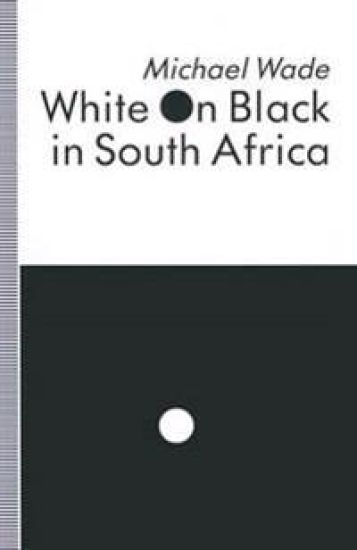 White on Black in South Africa