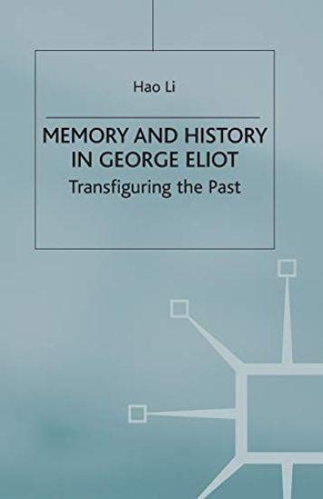 Memory and History in George Eliot