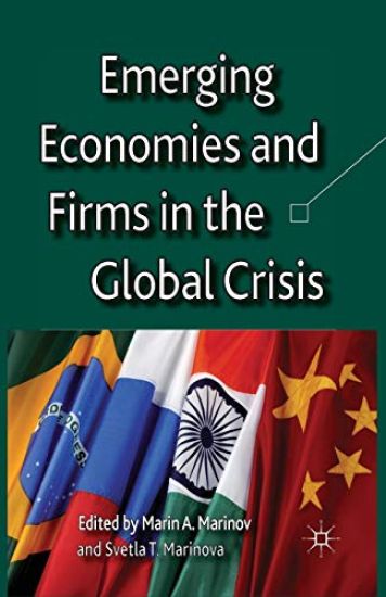 Emerging Economies and Firms in the Global Crisis