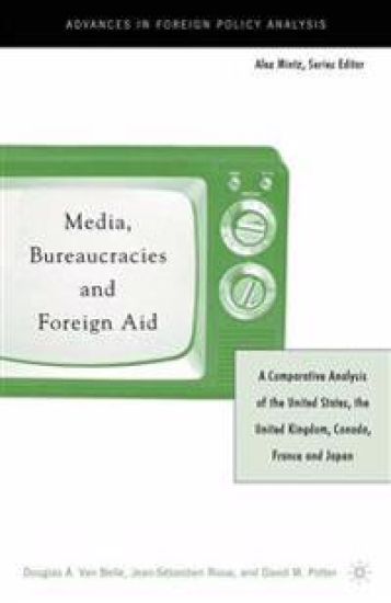 Media, Bureaucracies, and Foreign Aid