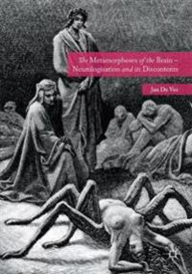 The Metamorphoses of the Brain – Neurologisation and its Discontents