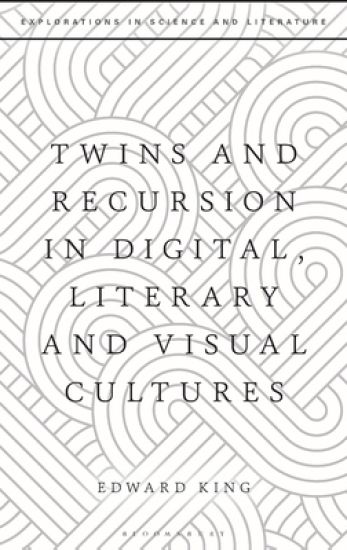 Twins and Recursion in Digital, Literary and Visual Cultures