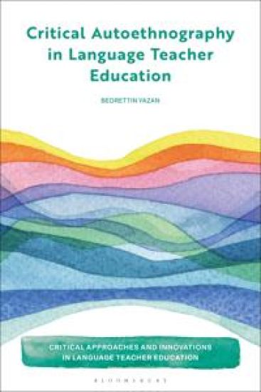 Critical Autoethnography in Language Teacher Education