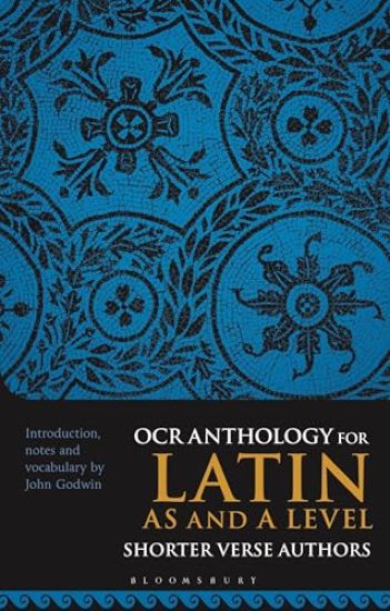 OCR Anthology for Latin AS and A Level Shorter Verse Authors