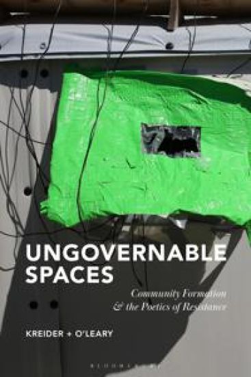 Ungovernable Spaces: Community Formation and the Poetics of Resistance