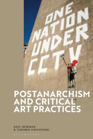 Postanarchism and Critical Art Practices