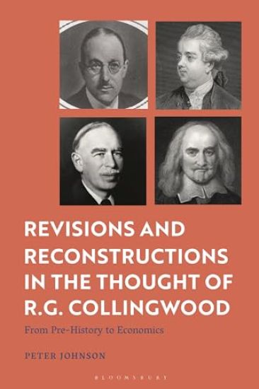 Revisions and Reconstructions in the Thought of R.G. Collingwood
