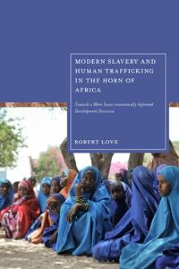 Modern Slavery and Human Trafficking in the Horn of Africa