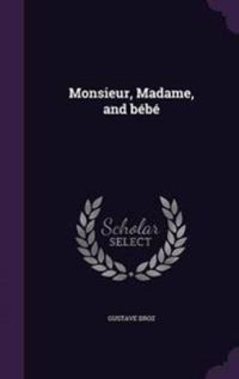 Monsieur, Madame, and bébé