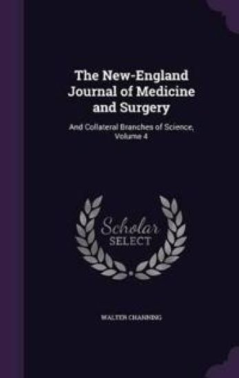 The New-England Journal of Medicine and Surgery
