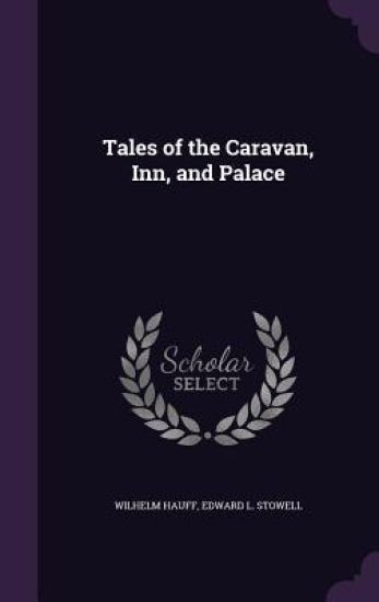 Tales of the Caravan, Inn, and Palace