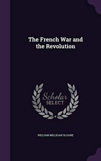The French War and the Revolution