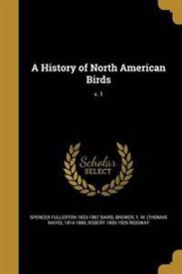 A History of North American Birds; v. 1