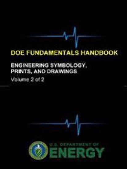 Doe Fundamentals Handbook - Engineering Symbology, Prints, and Drawings (Volume 2 of 2)