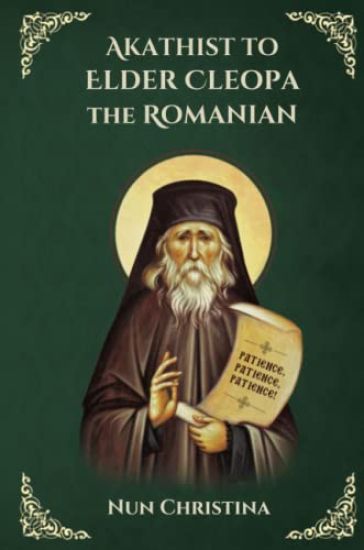 Akathist to Elder Cleopa the Romanian