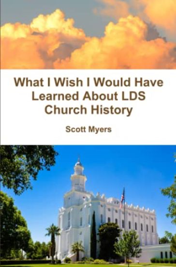 What I Wish I Would Have Learned About LDS Church History