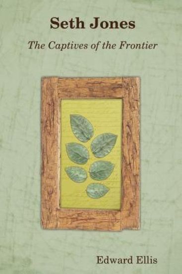 Seth Jones; or, the Captives of the Frontier