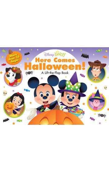 Disney Baby: Here Comes Halloween!: A Lift-The-Flap Book