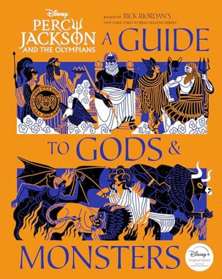 Percy Jackson and the Olympians: A Guide to Gods & Monsters
