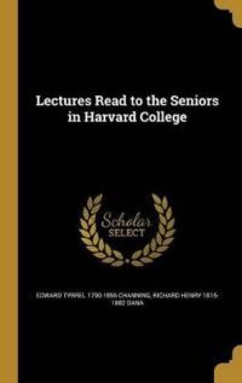 Lectures Read to the Seniors in Harvard College