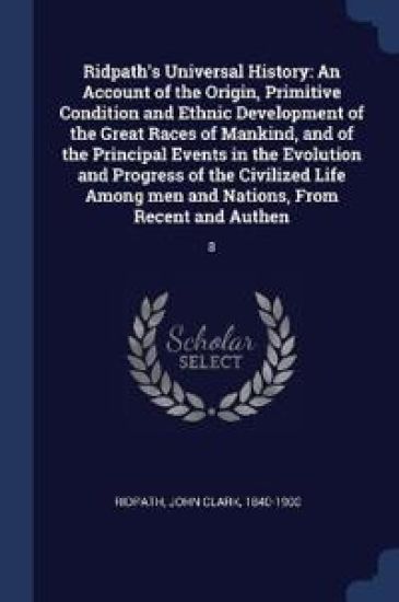 Ridpath's Universal History
