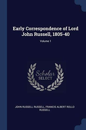 Early Correspondence of Lord John Russell, 1805-40; Volume 1 – John Russell Russell, kirjan kansikuva