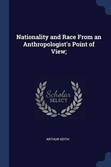 Nationality and Race from an Anthropologist's Point of View;