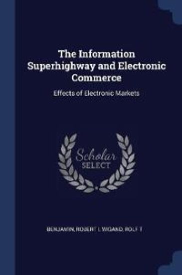 The Information Superhighway and Electronic Commerce